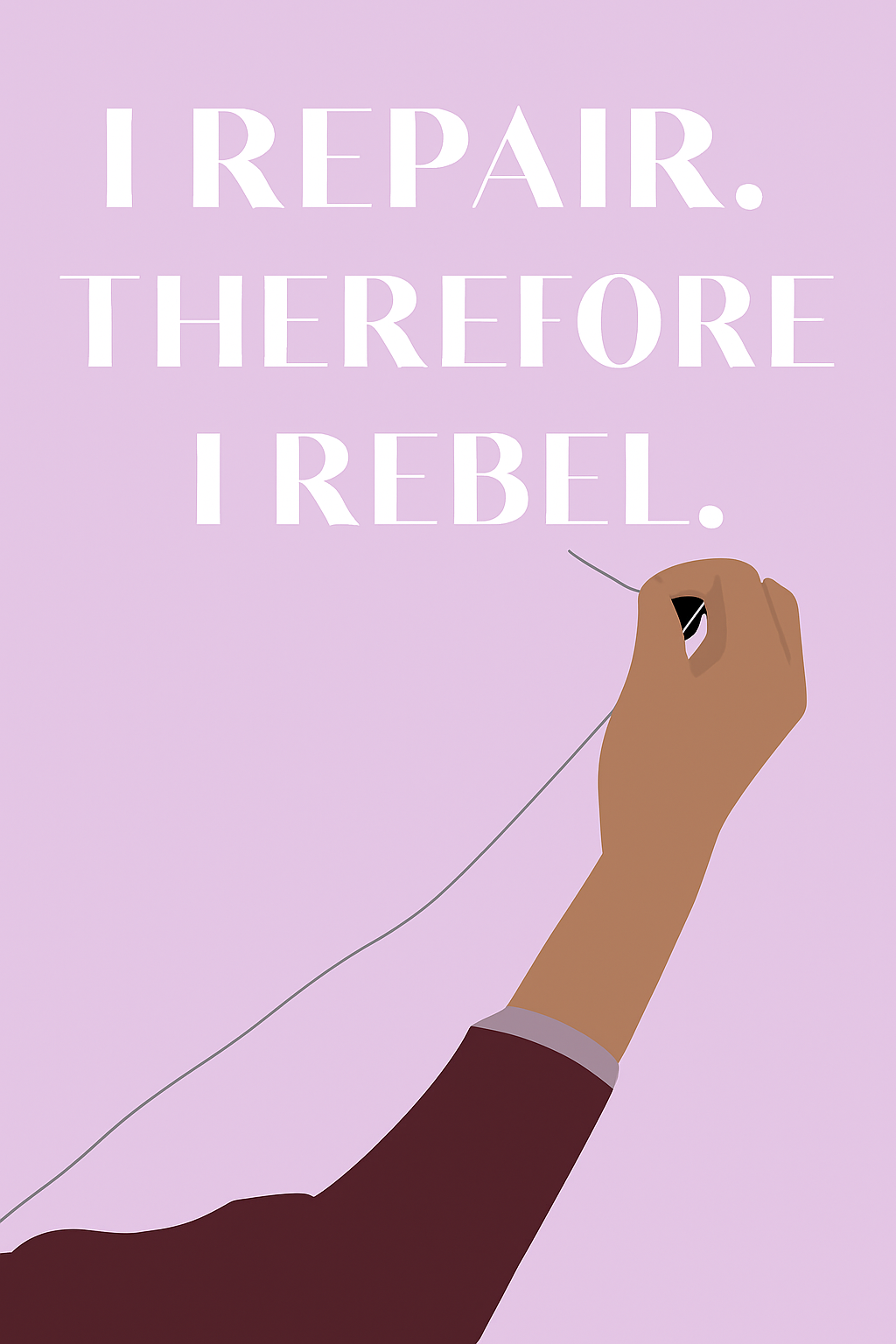 “I repair. Therefore I rebel.” ✂️
